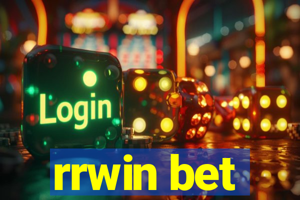 rrwin bet